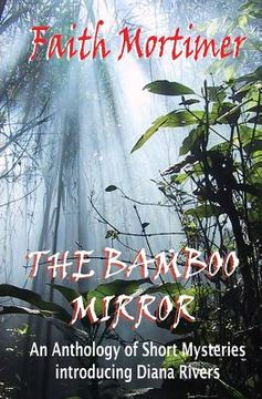 portada The Bamboo Mirror: An Anthology of Short Mysteries (en Inglés)