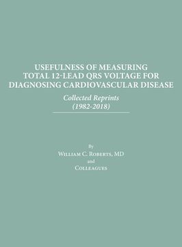 portada Usefulness of Measuring Total 12-Lead QRS Voltage in Diagnosing Cardiovascular Disease