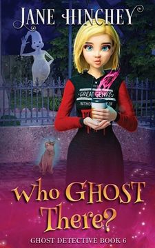portada Who Ghost There?: A Ghost Detective Paranormal Cozy Mystery #6 (en Inglés)