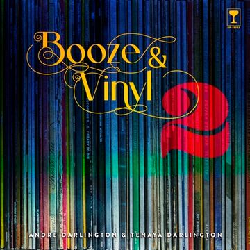 portada Booze & Vinyl Vol. 2: 70 More Albums + 140 new Recipes (in English)