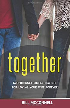 portada Together: Surprisingly Simple Secrets to Loving Your Wife Forever (en Inglés)