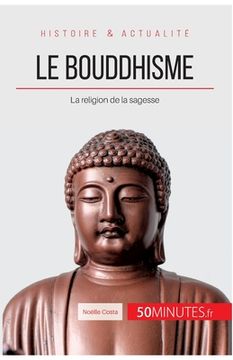 portada Le bouddhisme: La religion de la sagesse