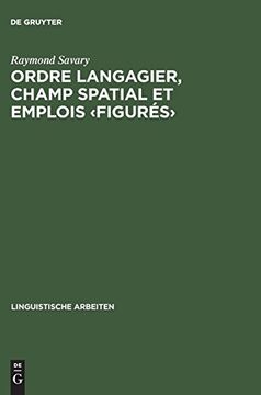 portada Ordre Langagier, Champ Spatial et Emplois: Prepositions, cas et Verbes en Allemand et en Francais 