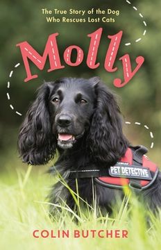 portada Molly the pet Detective: The True Story of the dog who Rescues Lost Cats (en Inglés)