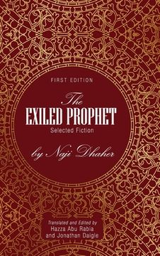 portada The Exiled Prophet: Selected Fiction by Naji Dhaher (en Inglés)