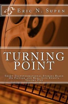 portada Turning Point: Short Transformational Stories Based on Fiction and Real-Life Events (en Inglés)