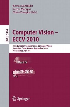 portada computer vision - eccv 2010: 11th european conference on computer vision, heraklion, crete, greece, september 5-11, 2010, proceedings, part iv (en Inglés)