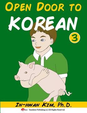 portada Open Door to Korean Book 3: Leang Korean through Musical Dialogues (in Corea)