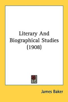 portada literary and biographical studies (1908) (en Inglés)