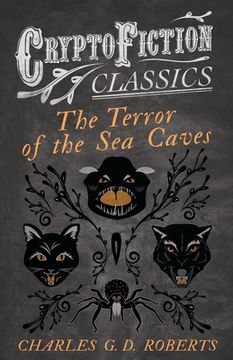 portada The Terror of the Sea Caves (Cryptofiction Classics - Weird Tales of Strange Creatures) (in English)