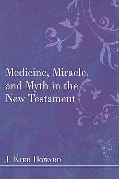 portada medicine, miracle, and myth in the new testament (en Inglés)
