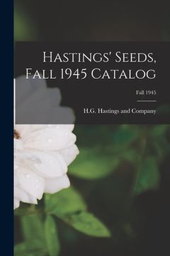 portada Hastings' Seeds, Fall 1945 Catalog; Fall 1945