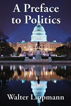 portada A Preface to Politics (en Inglés)