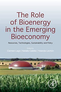 portada The Role of Bioenergy in the Emerging Bioeconomy: Resources, Technologies, Sustainability and Policy (in English)