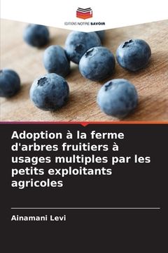 portada Adoption à la ferme d'arbres fruitiers à usages multiples par les petits exploitants agricoles