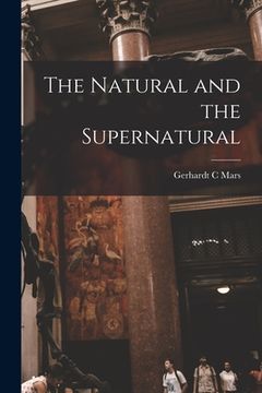 portada The Natural and the Supernatural (en Inglés)