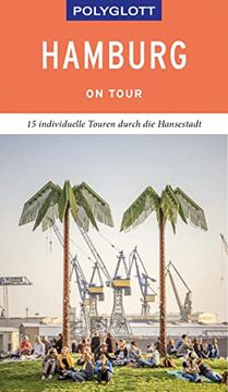 portada Polyglott on Tour Reiseführer Hamburg: Individuelle Touren Durch die Hansestadt (en Alemán)