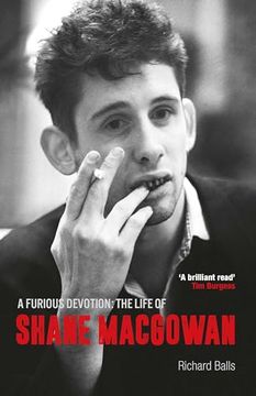 portada A Furious Devotion: The Life of Shane Macgowan (in English)