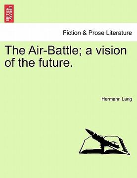 portada the air-battle; a vision of the future.