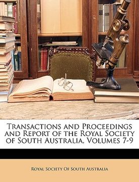 portada transactions and proceedings and report of the royal society of south australia, volumes 7-9 (in English)