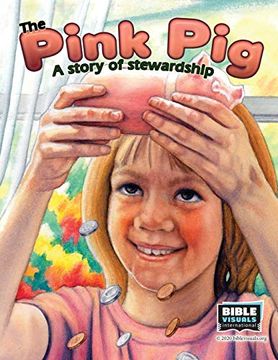 portada The Pink Pig: A Story of Stewardship (Flash Card Format 5460-Acs) (en Inglés)
