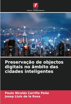 portada Preservação de Objectos Digitais no Âmbito das Cidades Inteligentes (in Portuguese)