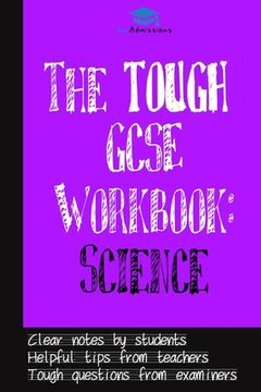 portada The Tough GCSE Workbook: Science (en Inglés)