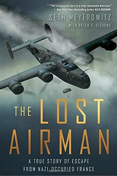 portada The Lost Airman: A True Story of Escape From Nazi-Occupied France (en Inglés)