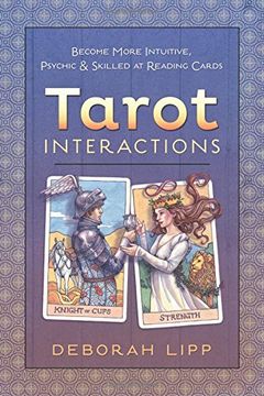 portada Tarot Interactions: Become More Intuitive, Psychic, and Skilled at Reading Cards (en Inglés)