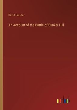 portada An Account of the Battle of Bunker Hill