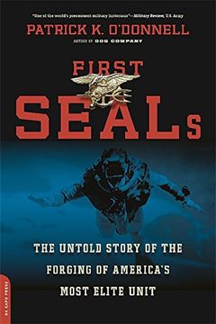 portada First SEALs: The Untold Story of the Forging of America's Most Elite Unit