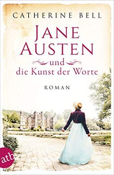 portada Jane Austen und die Kunst der Worte: Roman (Außergewöhnliche Frauen Zwischen Aufbruch und Liebe, Band 7) (en Alemán)