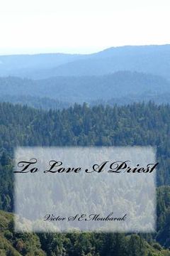portada To Love A Priest (en Inglés)