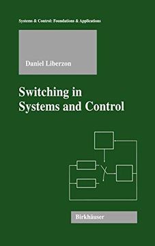 portada Switching in Systems and Control (Systems & Control: Foundations & Applications) (en Inglés)
