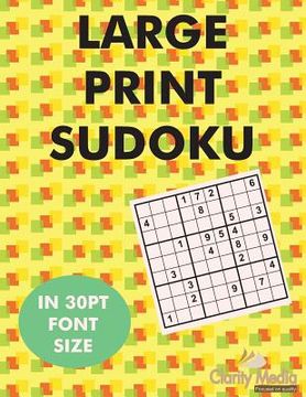 portada Large Print Sudoku: 100 sudoku puzzles in large print 30pt font size.