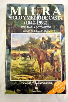portada Miura Siglo y Medio de Casta (1842-1992)