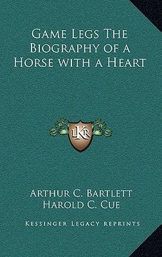 portada game legs the biography of a horse with a heart (en Inglés)