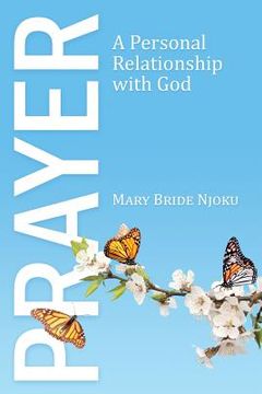 portada Prayer: A Personal Relationship with God (en Inglés)