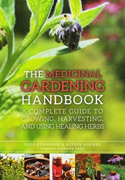 portada The Medicinal Gardening Handbook: A Complete Guide to Growing, Harvesting, and Using Healing Herbs