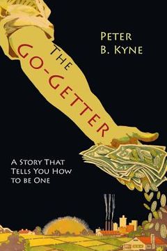 portada The Go-Getter: A Story That Tells You How To Be One (in English)