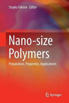 portada Nano-Size Polymers: Preparation, Properties, Applications (en Inglés)