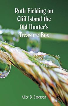 portada Ruth Fielding on Cliff Island: The old Hunter's Treasure box (en Inglés)