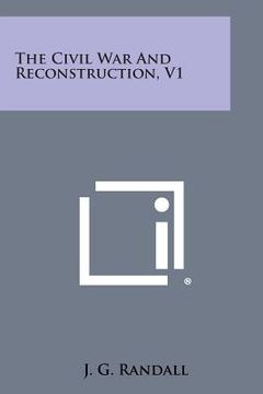 portada The Civil War and Reconstruction, V1 (en Inglés)