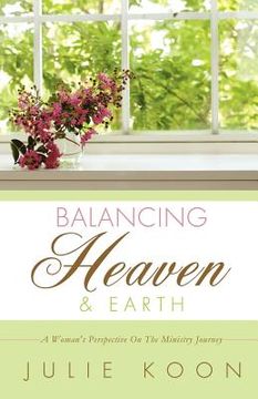 portada balancing heaven and earth (en Inglés)