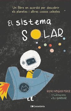 portada El Sistema Solar -Cat-: Un Llibre en Acordió per Descobrir els Planetes i Altres Cossos Celestes (Altres Infantil) (in Catalá)