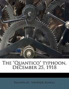 portada the "quantico" typhoon, december 25, 1918 (en Inglés)