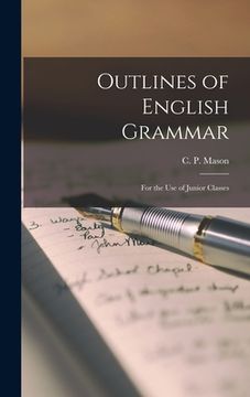 portada Outlines of English Grammar [microform]: for the Use of Junior Classes (en Inglés)