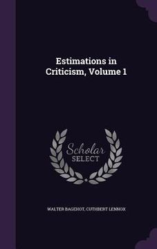 portada Estimations in Criticism, Volume 1 (en Inglés)