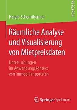 portada Räumliche Analyse und Visualisierung von Mietpreisdaten: Untersuchungen im Anwendungskontext von Immobilienportalen (in German)