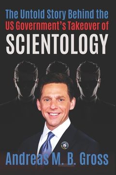portada The Untold Story Behind the US Government's Takeover of Scientology (en Inglés)